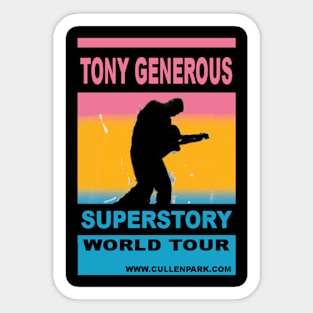 TONY GENEROUS SUPERSTORY WORLD TOUR Sticker